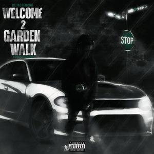 Welcome 2 Garden Walk (Bonus Tracks) [Explicit]