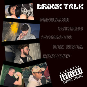 Drunk Talk (Explicit)