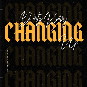 Changing Up (Explicit)