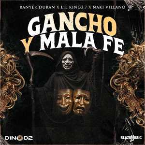 Gancho y Mala Fe (Explicit)