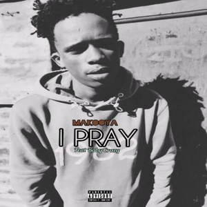 I Pray (feat. Baby Crazy) [Explicit]