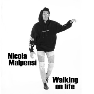 Walking on Life