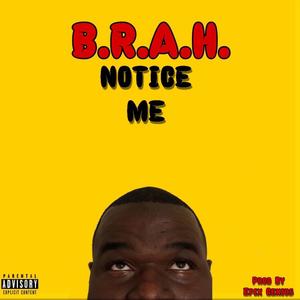 Notice Me (Explicit)