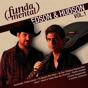 Edson & Hudson - Te Dar Tristeza Nunca Mais (Can't Be Really Gone)