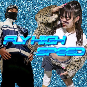 Fly High Speed (feat. s_win) [Explicit]