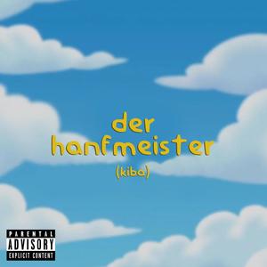 Der Hanfmeister (Explicit)