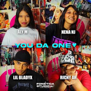 You Da One (feat. Aly M, Nena Nj, Lil Bladyx & Richy Ar) (Explicit)