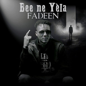 Fadeen - Bee ne yèla