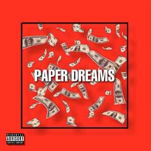 Paper Dreams (Explicit)