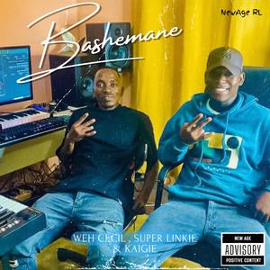 Bashemane (feat. Weh Cecil, Super Linkie & Kaigie)