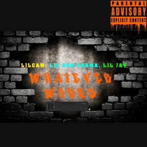 WhatEver Works (Explicit)