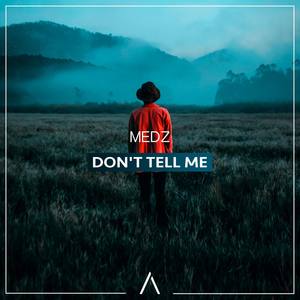 Don't Tell Me (feat. John White)