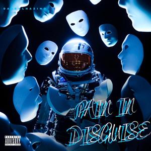 PAIN IN DISGUISE (Explicit)