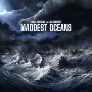 Maddest Oceans