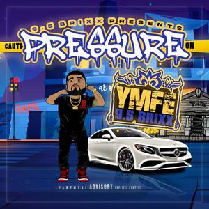 Pressure(feat. BIZ BRIXX & Chevy 9V6) (Explicit)