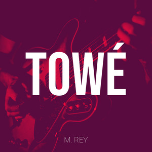 Towé (Explicit)