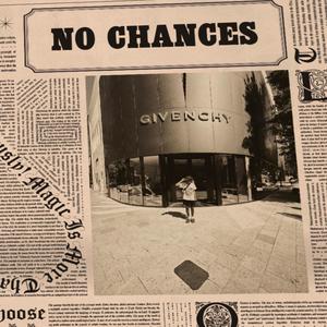 No Chances (Explicit)