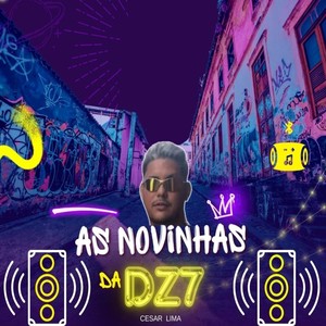 AS NOVINHAS DA DZ7