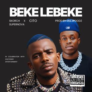BEKE LEBEKE (feat. Cito MC Johnson) (Explicit)