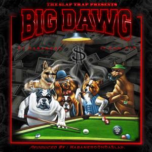 Big Dawg (feat. Don Fit) (Explicit)