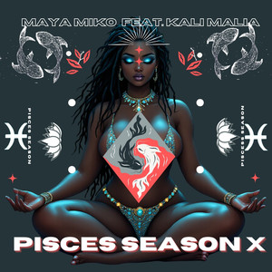Pisces Season X (Explicit)