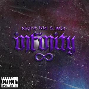 INFINITY (feat. The M8) [Explicit]