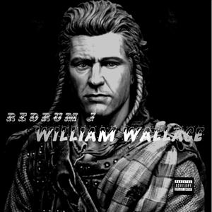 William Wallace (Explicit)