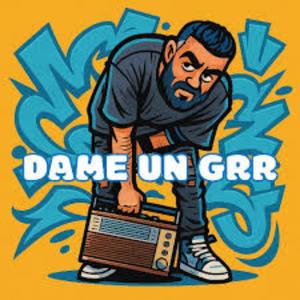 Dame un Grr (Afro House)