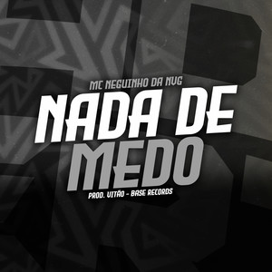 Nada De Medo