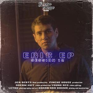 Session 12 : Eric EP (Explicit)