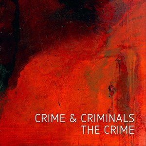 Crime & Criminals: The Crime