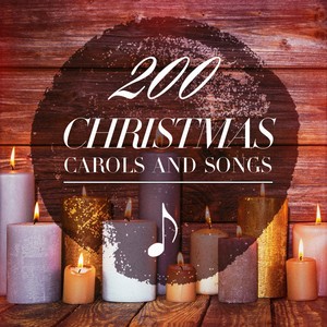 200 Christmas Carols and Songs