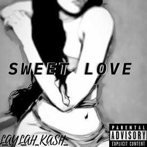 Sweet Love (Explicit)