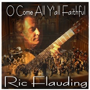 O Come All Y'all Faithful