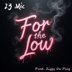 For The Low (Explicit)