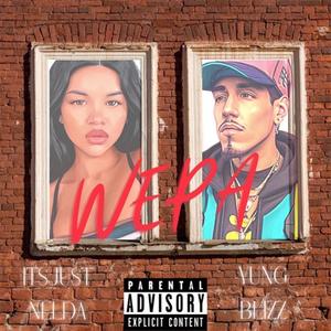 WEPA (feat. ItsJustNelda) [Explicit]