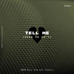 Tell Me... (Explicit)