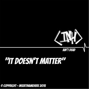 It Doesn't Matter