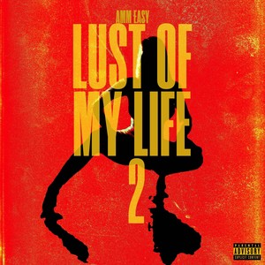 Lust Of My Life 2 (Explicit)