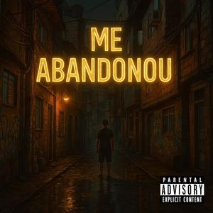 ME ABANDONOU (feat. MC Savin) (Funk BH) (Explicit)