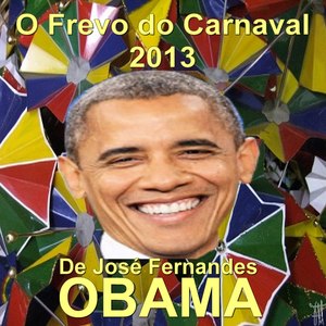 O Frevo do Carnaval 2013: Obama