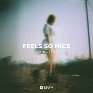 Feels So Nice(So Nice)