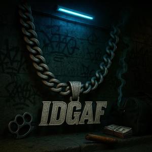 IDGAF (Explicit)