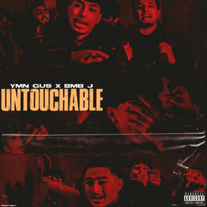 Untouchable (Explicit)