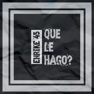 Que Le Hago (Explicit)