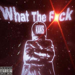 What the **** (Explicit)