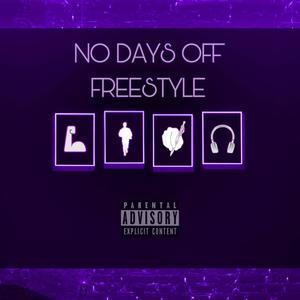 No Days Off Freestyle (Explicit)
