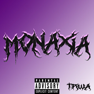 Monaxia (Explicit)