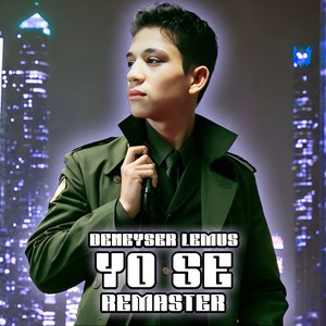 Yo Se (2024 Remastered Version)