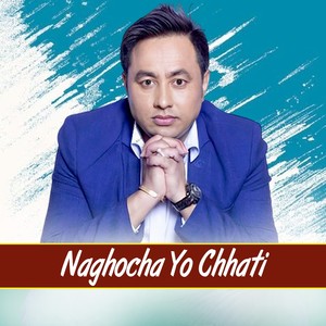 Naghocha Yo Chhati